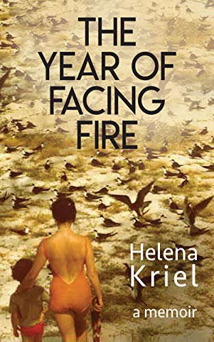 The Year of Facing Fire: A Memoir (English Edition)