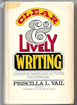 Hardcover Clear & lively writing: Language games and activities for everyone Book