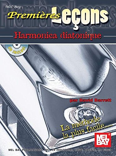 Mel Bay Premieres Lecons: Harmonica Diatonique