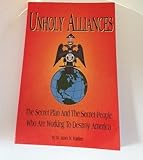 Unholy alliances: The secret plan and the secret people who are working to destroy America