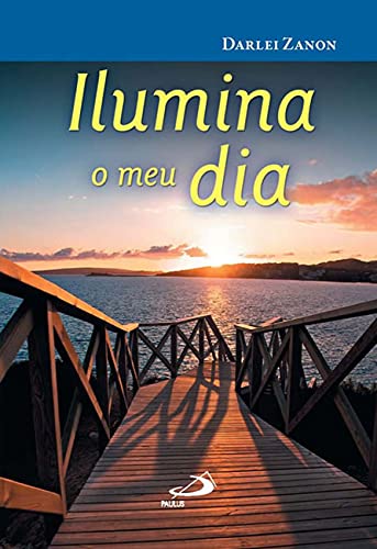 Ilumina o meu dia