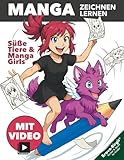 Manga zeichnen lernen für Anfänger | Kinder ab 8 Jahren: Süße Anime-Girls & ihre Lieblingstiere – mit tierischen Extras, coolen Outfits und Schritt-Anleitungen
