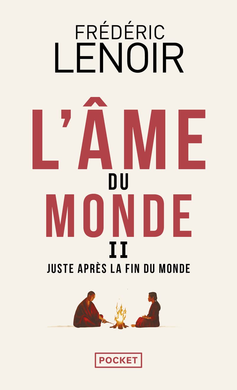 L'Âme du monde - Tome 2 Juste après la fin du monde (2): Tome 2, L'âme du monde