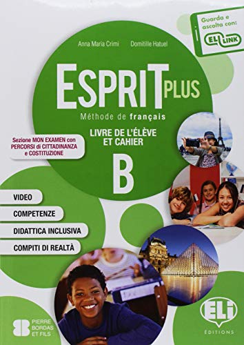 Esprit plus. Corso di lingua francese. Per la Scuola media. Ediz. per la scuola. Con File audio per il download. Livre actif (Vol. B)