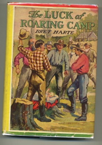 The Luck of Roaring Camp and Other Stories B001VHXSLO Book Cover
