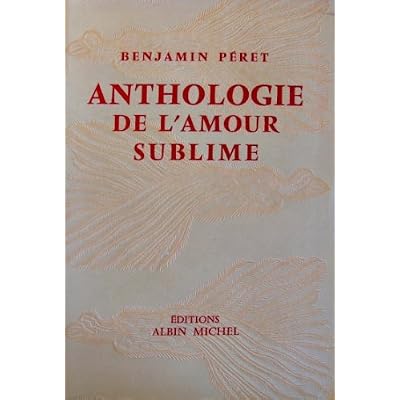 Anthologie de l'Amour Sublime.