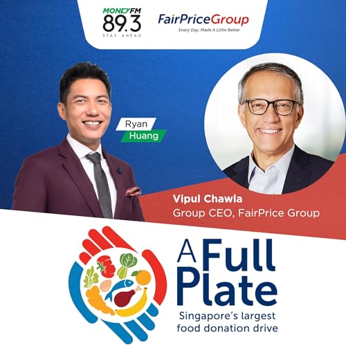 A Full Plate: More Than a Meal with FairPrice Podcast Por MONEY FM 89.3 arte de portada
