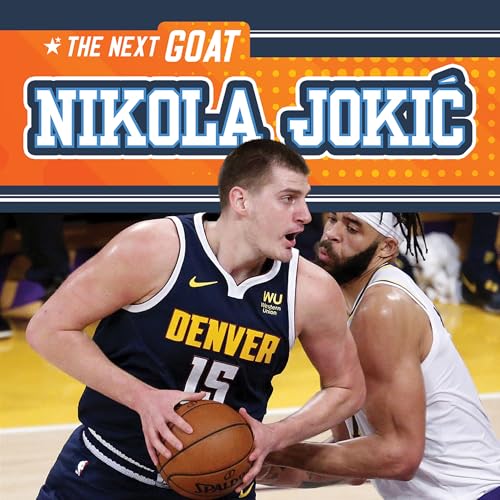 Nikola Jokic (Next Goat)