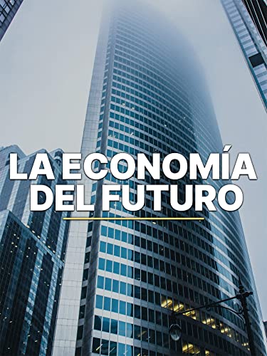 La economía del futuro