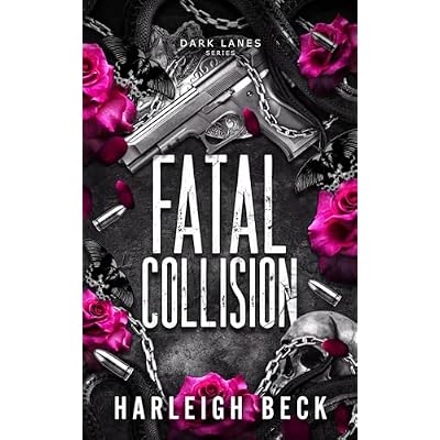 Fatal Collision: An Opposites Attract Romance