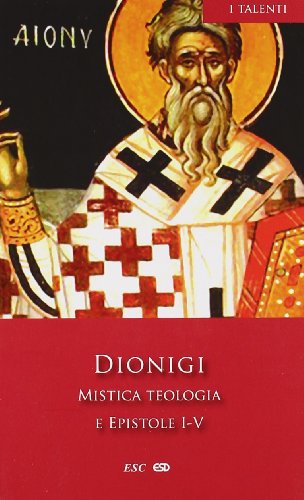 Mistica teologia e epistole I-V