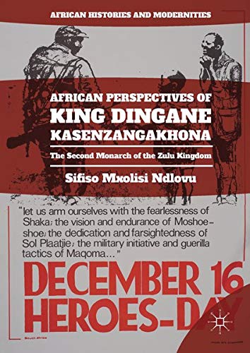 Buy African Perspectives of King Dingane kaSenzangakhona — BookShops.in