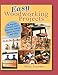 Easy Woodworking Projects: 50 Popular Country-Style Plans to Build for Home Accents, Gifts, or Sale