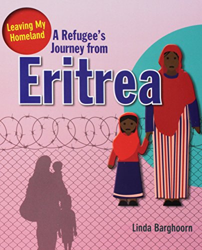 A Refugee's Journey from Eritrea (Leaving My Homeland)