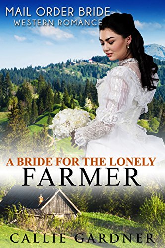 A Bride for the Lonely Farmer