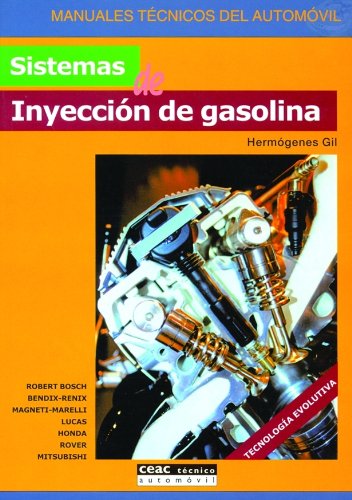 Sistemas de inyección de gasolina (Manuales técnicos del automóvil) (Spanish Edition) Sistemas de inyección de gasolina (Manuales técnicos del automóvil) (Spanish Edition)