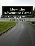  How The Adventure Came (How It happened Book 1) (English Edition)