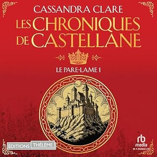 Les Chroniques de Castellane - Tome 01 Le Pare-Lame cover art