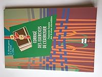 L'exercisier: L'expression Française Pour Le Niveau Intermédiaire, Corrigé Des Exercices (French Edition) 2706104635 Book Cover
