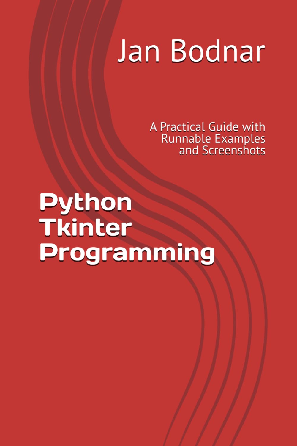 Python Tkinter Programming: A Practical Guide with Runnable Examples and Screenshots