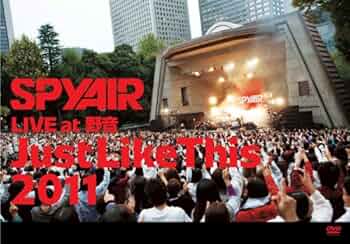 Amazon.co.jp: SPYAIR LIVE at 野音「Just Like This 2011」 [DVD
