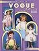 Collector's Encyclopedia of Vogue Dolls, Indentification and Values, 2nd Edition