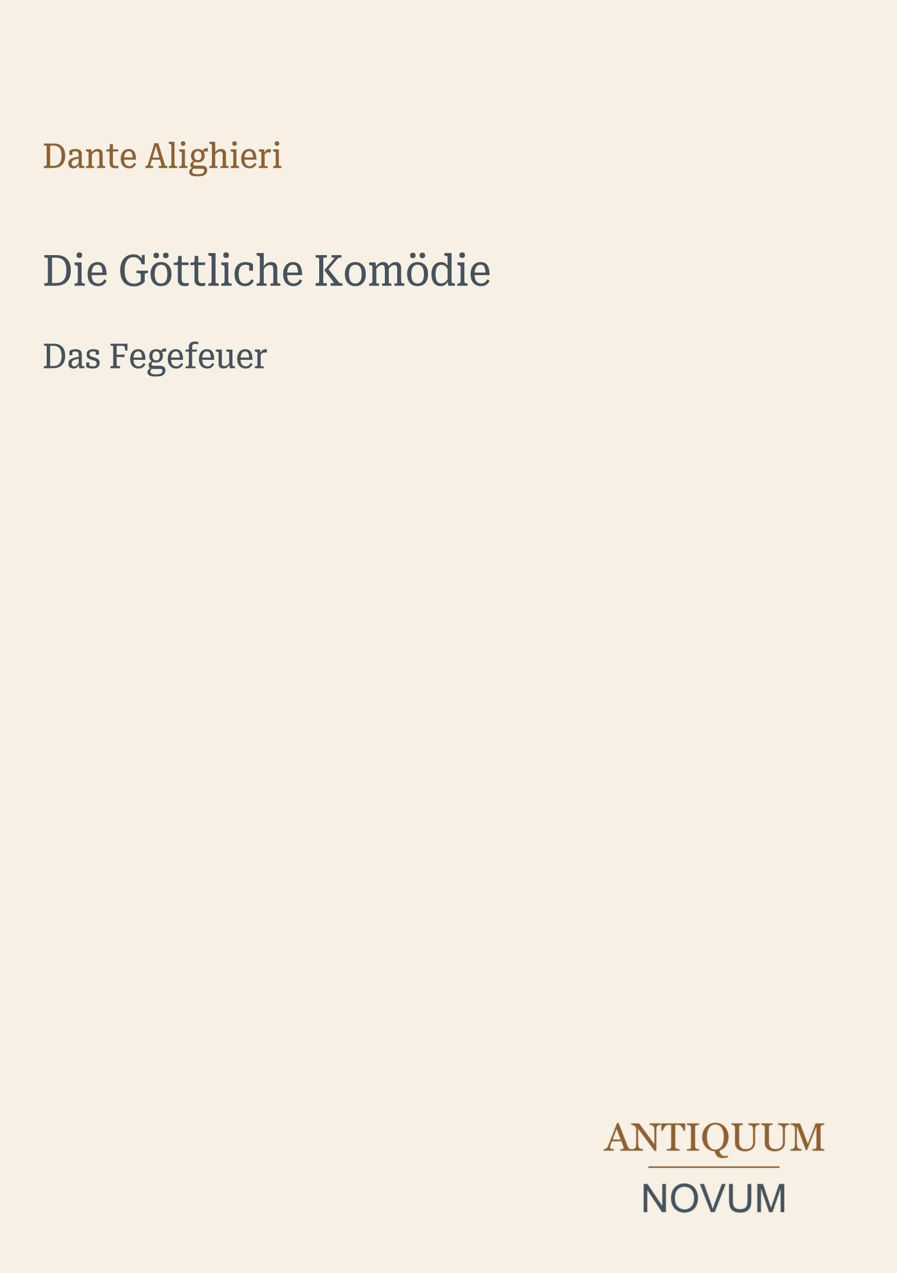 Die Göttliche Komödie: Das Fegefeuer