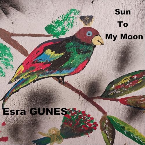 Sun to My Moon by Esra GUNES episode artwork
