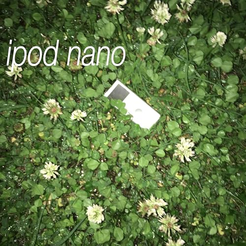 ipod nano [Explicit]