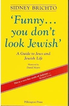 Funny, You Don't Look Jewish...: Guide to Jews and Jewish Life