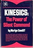 Kinesics: The Power of Silent Command
