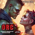 Cover of Wed to the Orc