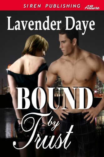 Bound By Trust (Siren Publishing Allure)
