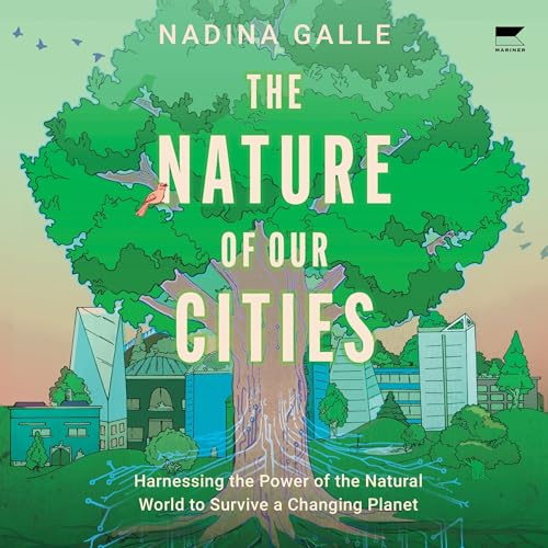 The Nature of Our Cities by Nadina Galle episode artwork