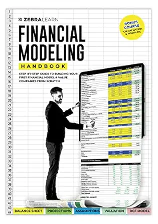 Financial Modeling Handbook: Learn to Build Financ
