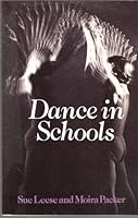 Dance in Schools Leese 0435805401 Book Cover