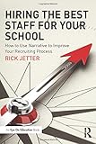 Hiring the Best Staff for Your School