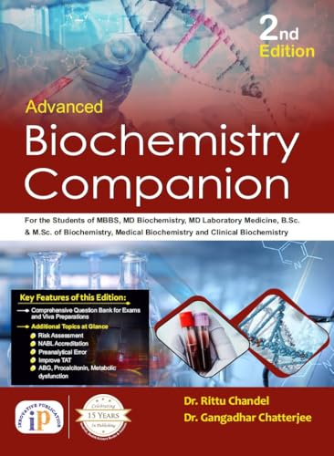 Image of Advanced Biochemistry Companion (2nd Edition) for the Students of MBBS, MD Biochemistry, MD Laboratory Medicine, B.Sc. & M.Sc. of Biochemistry, ... Clinical Biochemistry (First Edition, 2025)