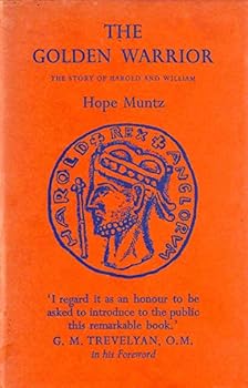 The Golden Warrior: The Story of Harold and William