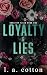 Loyalty and Lies (Chastity Falls Book 1)