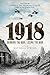 1918: Winning the War, Losing the War