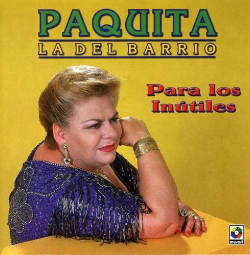Para Los Inutiles [Audio CD] Paquita La Del Barrio