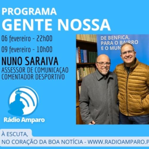 Programa 'Gente Nossa' - Nuno Saraiva
