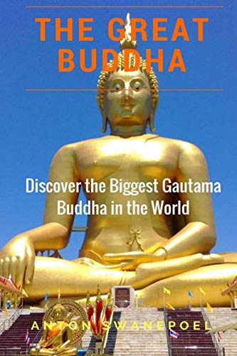 The Great Buddha: The Biggest Gautama Buddha In The World (Thailand)