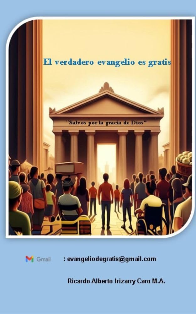 El verdadero evangelio es gratis (Spanish Edition)      Kindle Edition