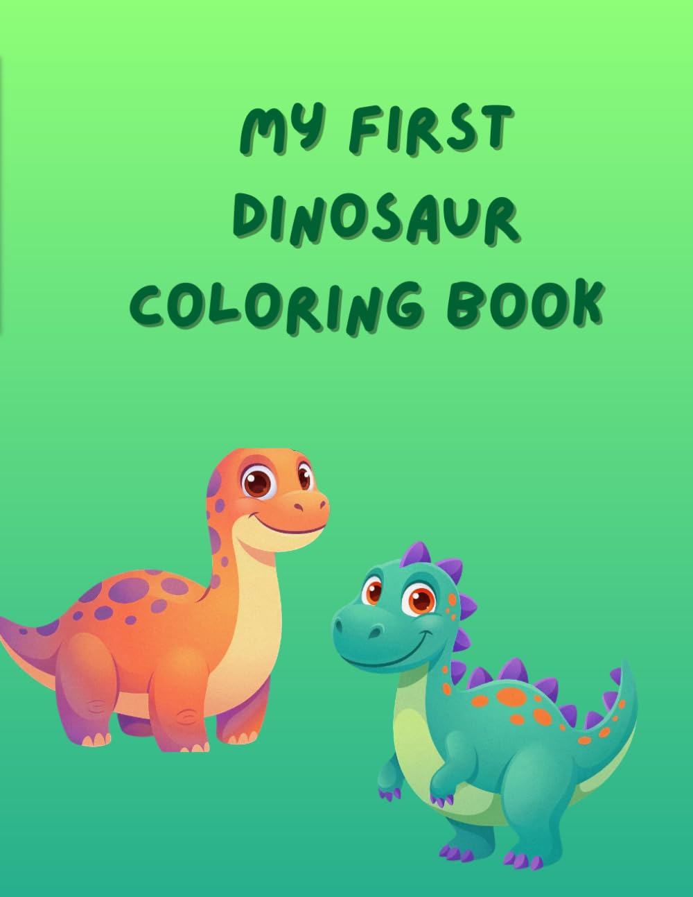 My First Dinosaur Coloring Book