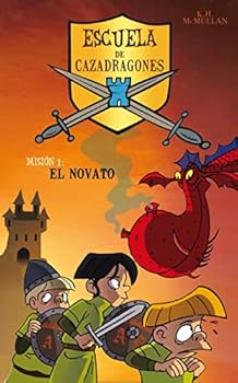 Paperback El novato (Escuela de Cazadragones 1) (Escuela de cazadragones / Dragon Slayers' Academy) (Spanish Edition) [Spanish] Book