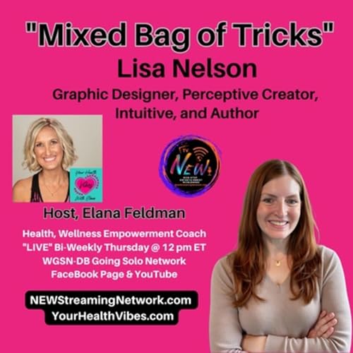 Mixed Bag of Tricks Guest Lisa Nelson