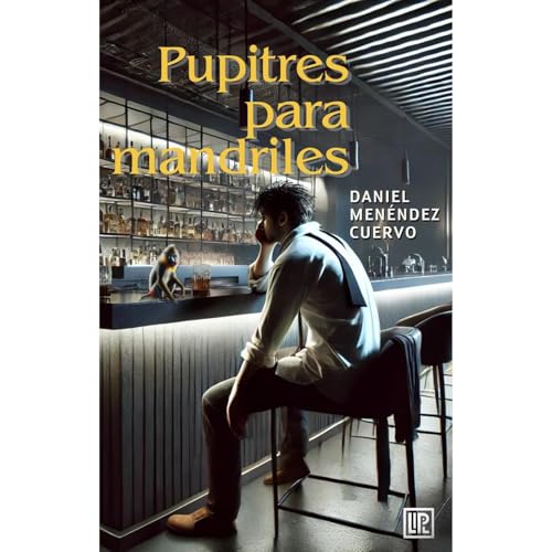 PUPITRES PARA MANDRILES Audiolibro Por Daniel Menéndez Cuervo arte de portada