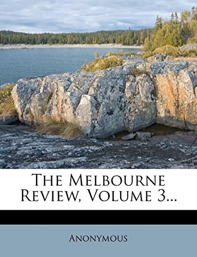 The Melbourne Review; Volume 3